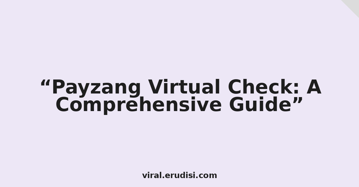 Payzang Virtual Check: A Comprehensive Guide